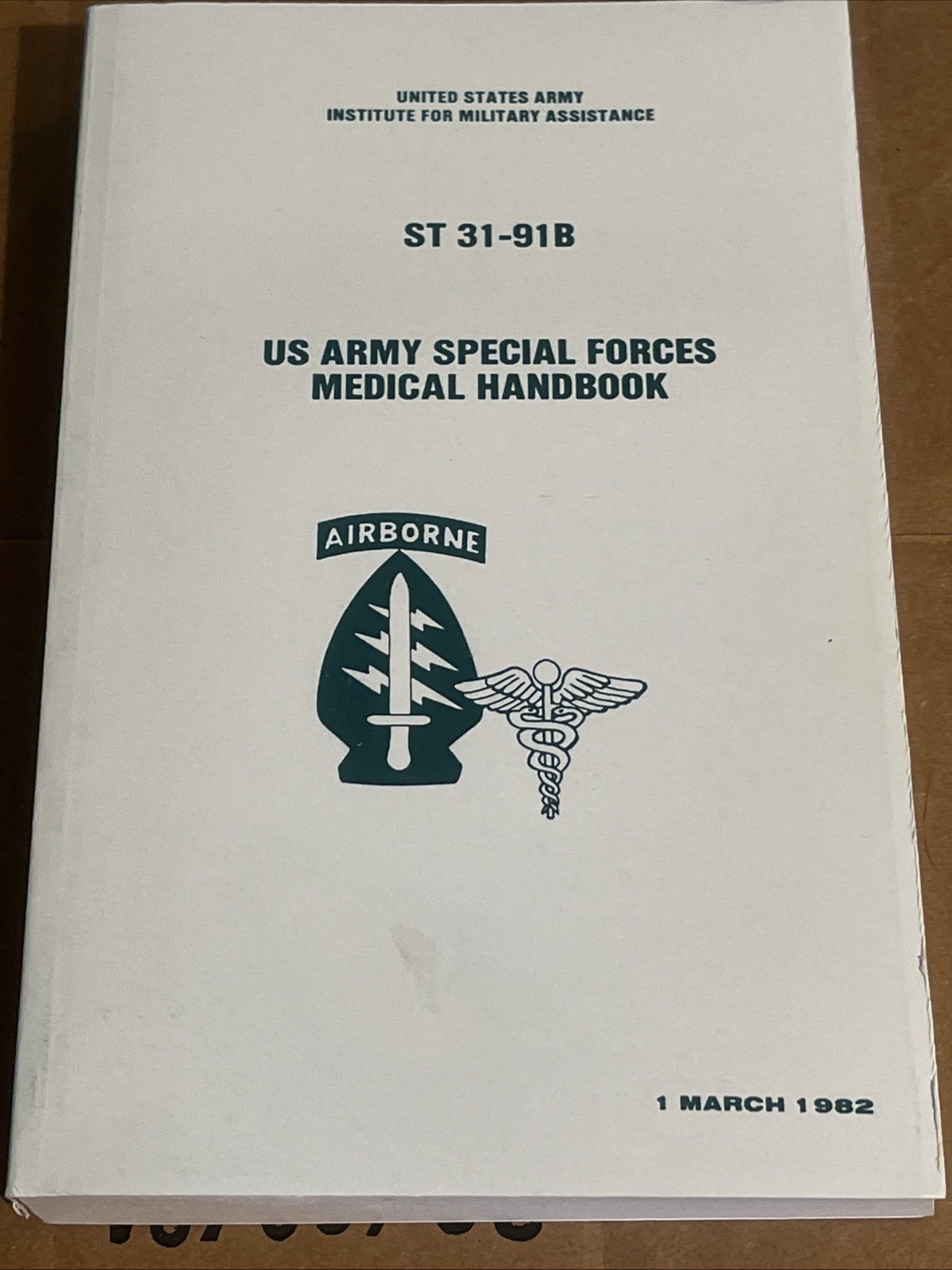 US Army Special Forces Medical Handbook (ST 31-91B) Unissued Free Fast Shipping